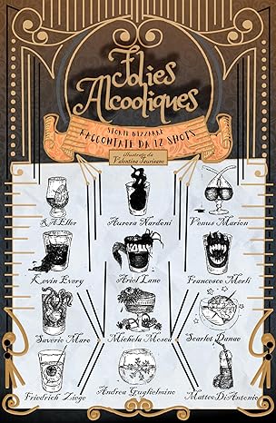 folies alcoolique Francesco Merli racconti bizzarri con autori vari