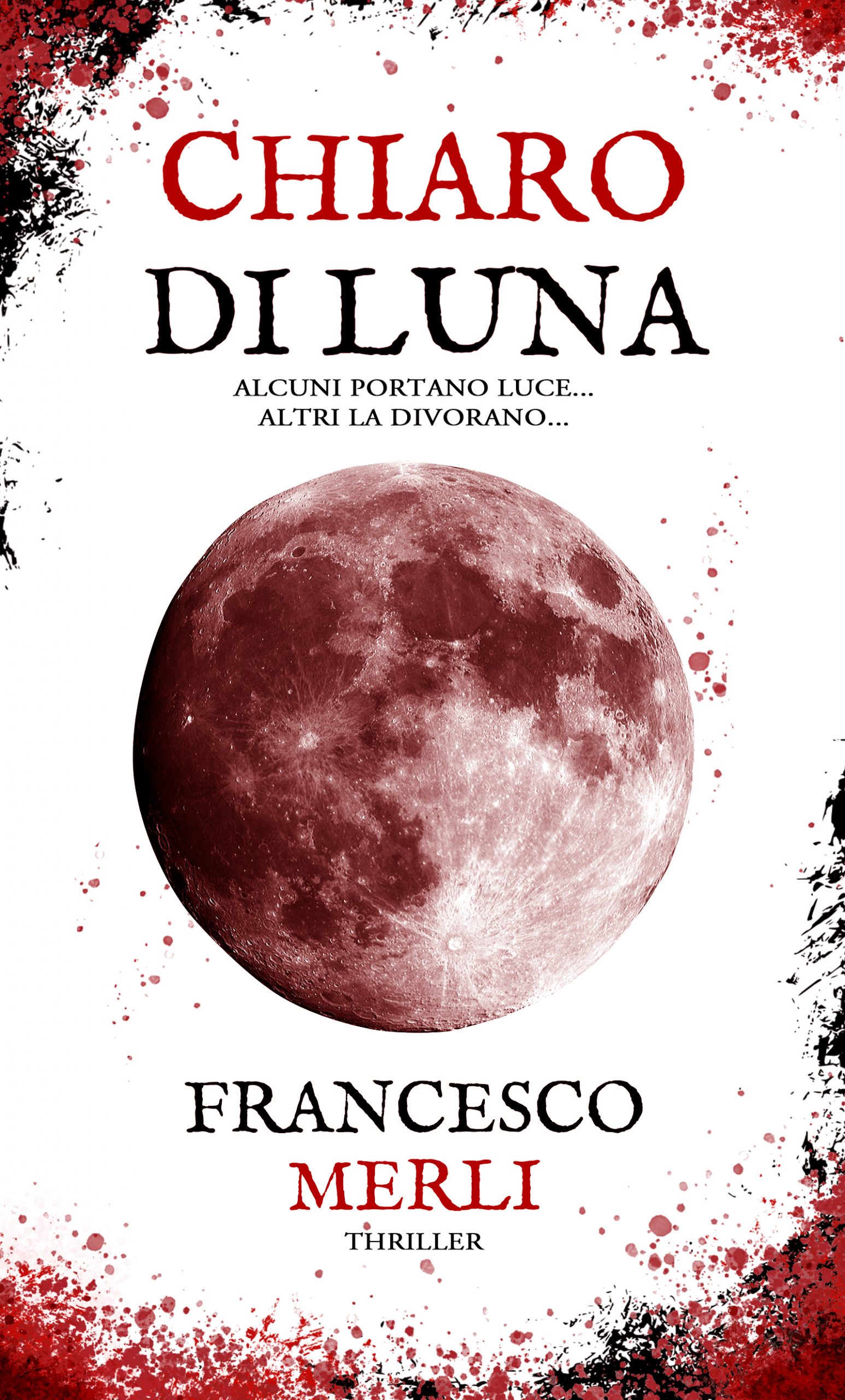 francesco merli_chiaro di luna_thriller francesco merli, scrittore, attore, thriller, horror, giallo